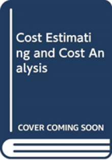Cost Estimating and Cost Analysis
