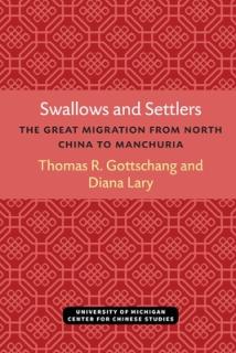 Swallows and Settlers: The Great Migration from North China to Manchuria