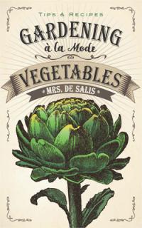 Gardening  La Mode: Vegetables