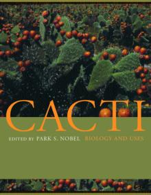 Cacti: Biology and Uses
