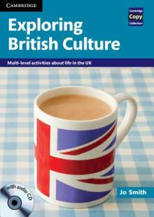 Exploring British Culture with Audio CD: Multi-Level Activities about Life in the UK