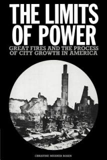 The Limits of Power: Great Fires and the Process of City Growth in America