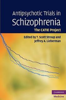 Antipsychotic Trials in Schizophrenia: The Catie Project