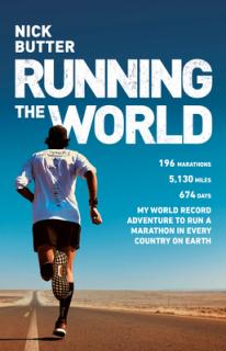 Running the World: My World-Record Breaking Adventure to Run a Marathon in Every Country on Earth