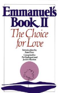 Emmanuel's Book II: The Choice for Love