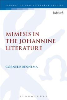 Mimesis in the Johannine Literature: A Study in Johannine Ethics