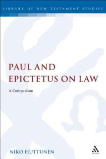 Paul and Epictetus on Law: A Comparison
