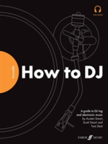 Futuredjs -- How to DJ: A Guide to Dj-Ing and Electronic Music