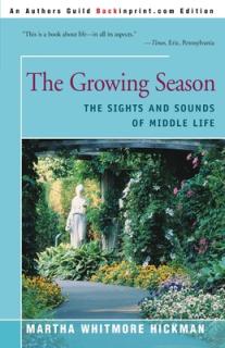The Growing Season: The Sights and Sounds of Middle Life