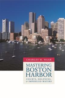 Mastering Boston Harbor: Courts, Dolphins, and Imperiled Waters