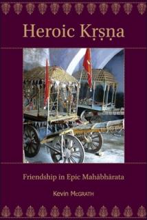 Heroic Kṛṣṇa: Friendship in Epic Mahābhārata