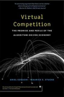 Virtual Competition: The Promise and Perils of the Algorithm-Driven Economy