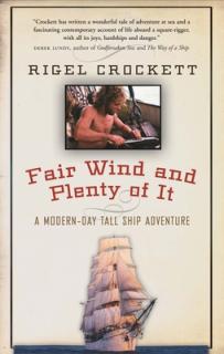 Fair Wind and Plenty of It: A Modern-Day Tall-Ship Adventure