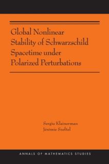 Global Nonlinear Stability of Schwarzschild Spacetime Under Polarized Perturbations: (Ams-210)