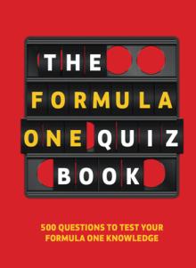 Formula One Quiz Book: 500 Questions to Test Your F1 Knowledge