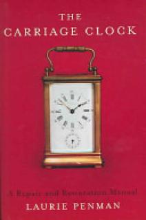The Carriage Clock: A Repair and Restoration Manual