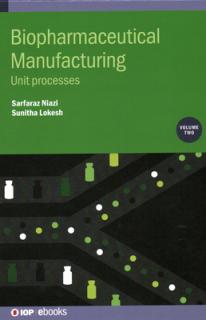 Biopharmaceutical Manufacturing: Unit Processes
