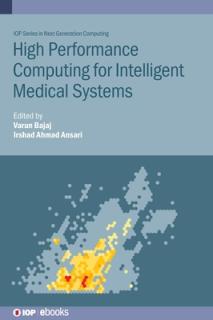 High Performance Computing for Intelligent Medical Systems
