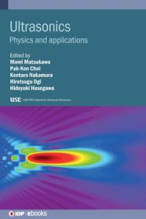 Ultrasonics: Physics and Applications