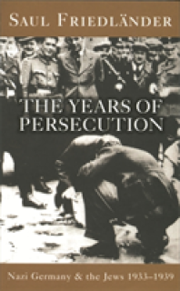 Nazi Germany And The Jews: The Years Of Persecution
