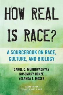 How Real Is Race?: A Sourcebook on Race, Culture, and Biology