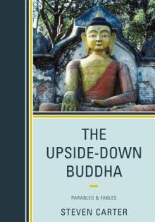 The Upside-Down Buddha: Parables & Fables