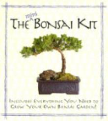 The Mini Bonsai Kit [With Other]