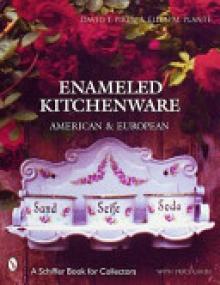 Enameled Kitchenware: American & European