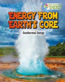 Energy from Earth's Core: Geothermal Energy