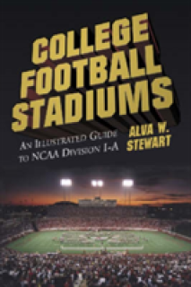 College Football Stadiums: An Illustrated Guide to NCAA Division I-A