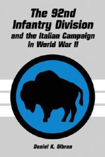 The 92nd Infantry Division and the Italian Campaign in World War II