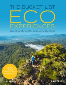 The Bucket List Eco Experiences: Traveling the World, Sustaining the Earth