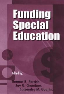 Funding Special Education: 19th Annual Yearbook of the American Education Finance Association 1998