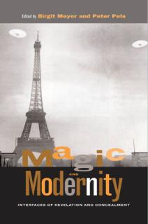 Magic and Modernity: Interfaces of Revelation and Concealment