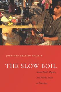 The Slow Boil: Street Food, Rights and Public Space in Mumbai