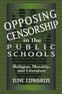 Opposing Censorship in Public Schools: Religion, Morality, and Literature