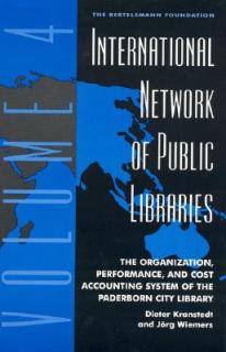 International Network of Public Libraries: The Organization, Performance, and Cost Accounting System of the Paderborn City Library [With 2 Diskettes w