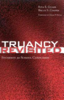 Truancy Revisited: Students as School Consumers
