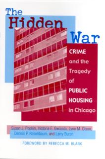 The Hidden War: Crime and the Tragedy of Public Housing in Chicago