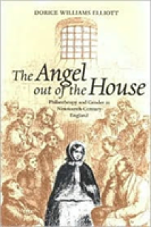 The Angel Out of the House: Philanthropy and Gender in Nineteenth-Century England