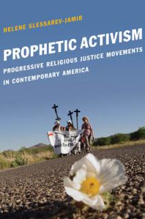 Prophetic Activism: Progressive Religious Justice Movements in Contemporary America