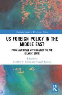 US Foreign Policy in the Middle East: From American Missionaries to the Islamic State
