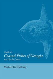 Guide to Coastal Fishes of Georgia and Nearby States