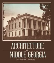 Architecture of Middle Georgia: The Oconee Area