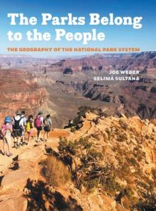 Parks Belong to the People: The Geography of the National Park System