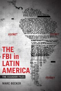 The FBI in Latin America: The Ecuador Files