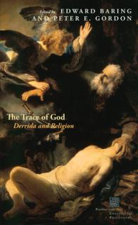 The Trace of God: Derrida and Religion