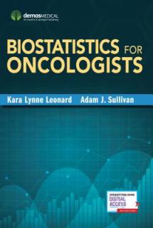 Biostatistics for Oncologists