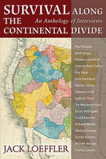 Survival Along the Continental Divide: An Anthology of Interviews