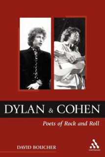 Dylan and Cohen: Poets of Rock and Roll